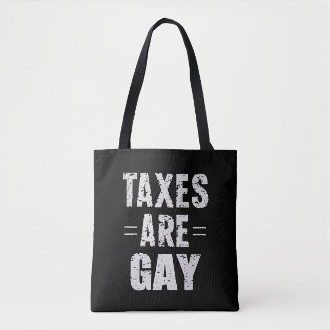 Bolsa Tote Impostos São Gays (Frente)