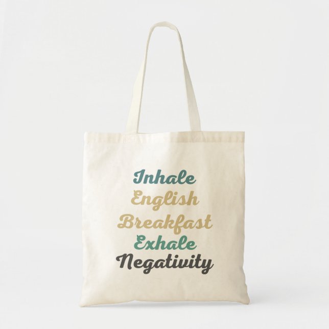 Bolsa Tote Inalar Inglês Café da Manhã Exalar Negatividade (Frente)