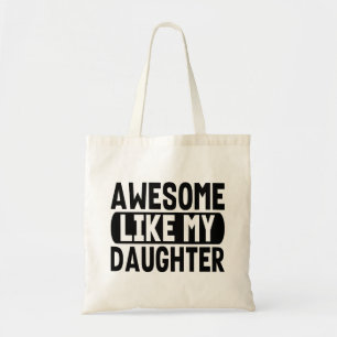 Bolsa Tote Incrível Como Minha Filha Presentes Lindos Anivers
