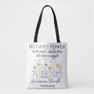 Bolsa Tote Isaiah 40:29 Ele dá poder à Escritura de Flores Se