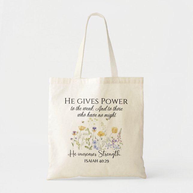 Bolsa Tote Isaiah 40:29 Ele dá poder à Escritura de Flores Se (Frente)