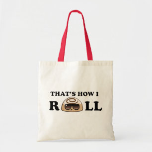 Bolsa Tote Isso é como eu rolo: Rolo de canela