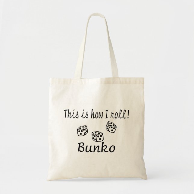 Bolsa Tote Isto é como eu rolo o Bunko (Frente)