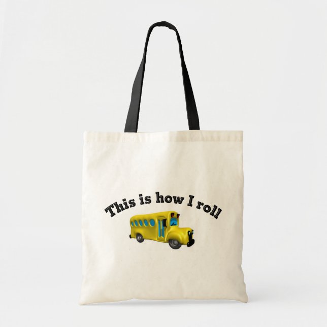 Bolsa Tote Isto é como eu rolo o totebag (Frente)