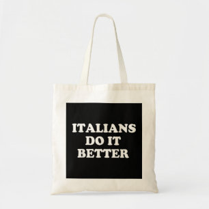 Bolsa Tote Italianos fazem isso melhor Itália