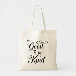 Bolsa Tote It's Good to be Kind Tote Bag