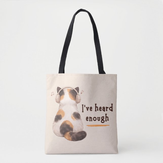 Bolsa Tote "I've heard enough" Cat Wearing Headphone (Frente)