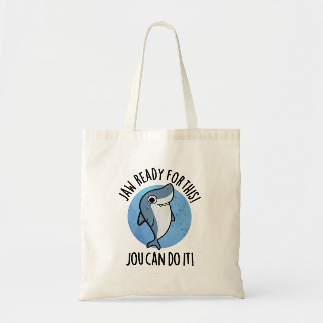 Bolsa Tote Jaw Pronta Para Esta Jou Pode Fazê-Lo Engraçado (Frente)