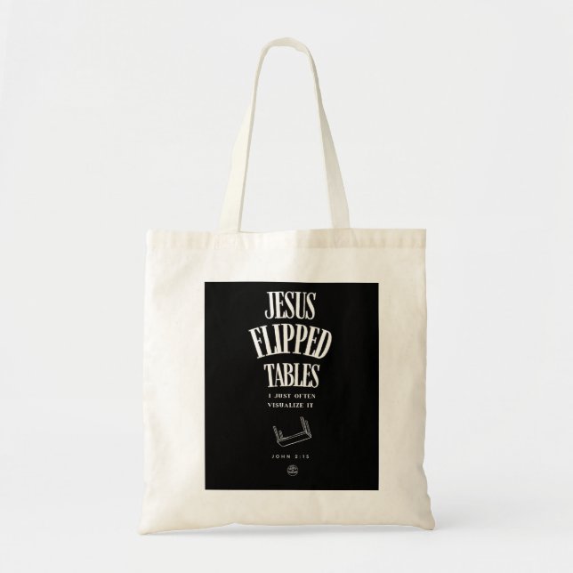 Bolsa Tote Jesus Flipped Tables – I Just Often Visualize It (Frente)