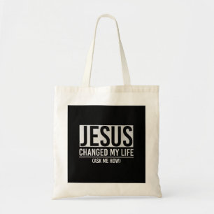 Bolsa Tote Jesus Mudou A Minha Vida Pergunte-Me Como Jesus