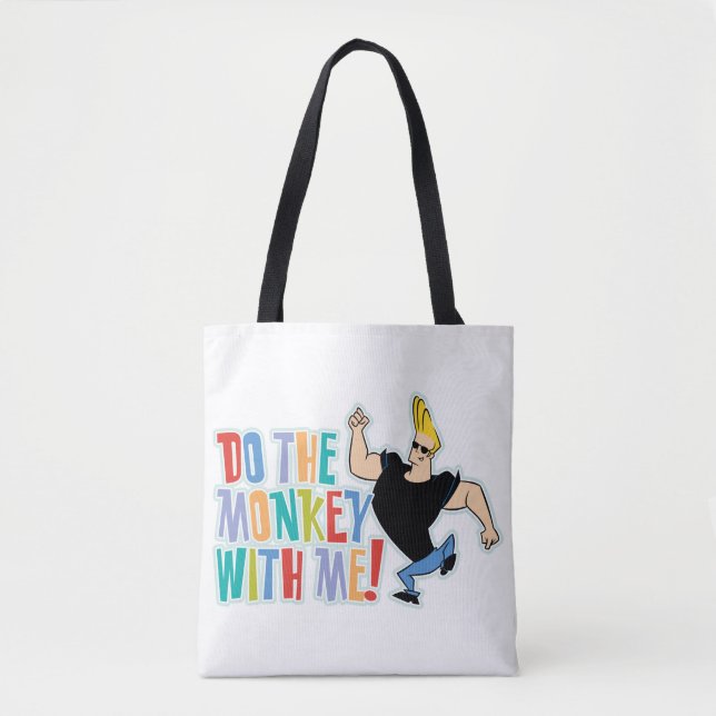 Bolsa Tote Johnny Bravo - Do The Monkey With Me! (Frente)