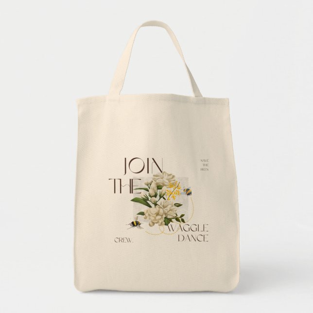 Bolsa Tote Join the Waggle DanceElegant gift for natural love (Frente)