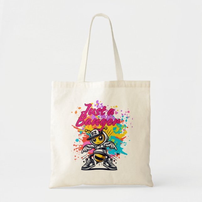 Bolsa Tote Just a Banger – Stylish Streetwear Design (Frente)