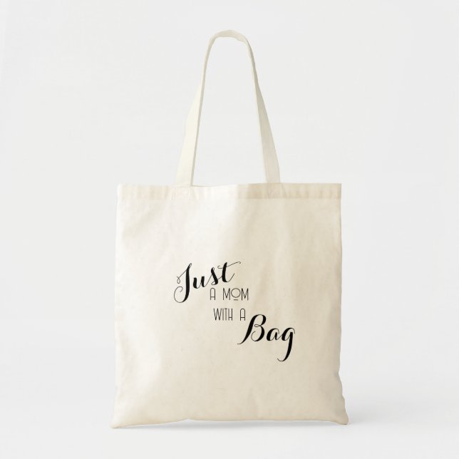 Bolsa Tote Just a Mom Tote (Frente)