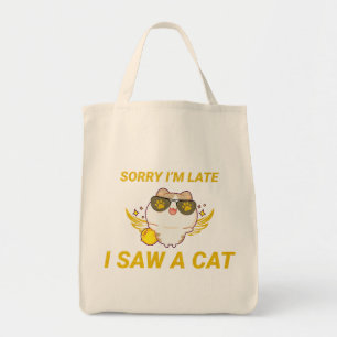 Bolsa Tote Kawaii Engraçado Cat Desculpe estar atrasado, vi
