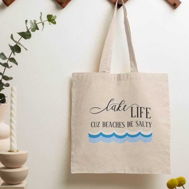 Bolsa Tote Lago Life Cuz Beaches É Salgado Engraçado (Criador carregado)