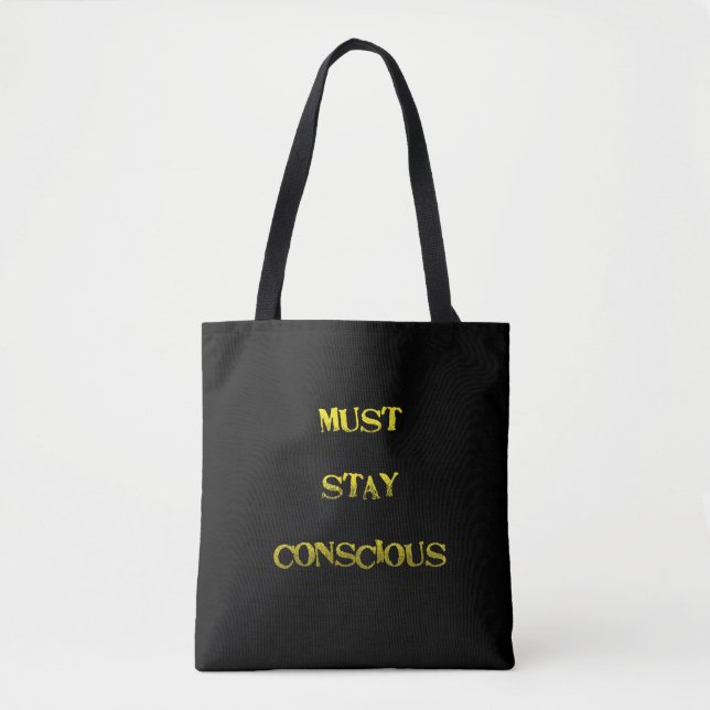 Bolsa Tote Lembrete Divertido "Devo Permanecer Consciente" (Frente)