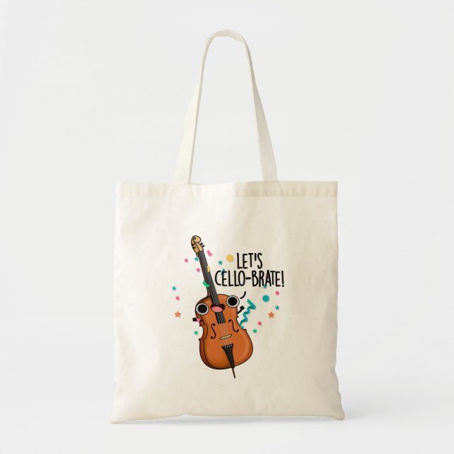 Bolsa Tote Let's Cello-brate Funny Celeberating Cello Pun (Frente)