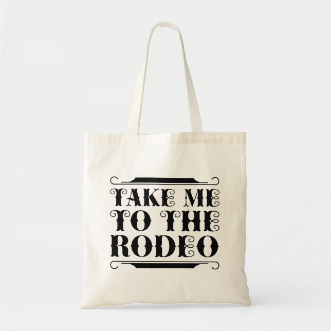 Bolsa Tote Leve-Me Ao Rodeio (Frente)