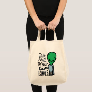 Bolsa Tote Leve-me ao seu líder   Citação do sarcasmo de Alie