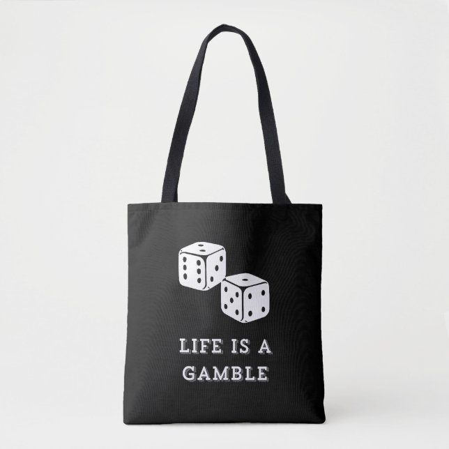 Bolsa Tote Life is a Gamble (Frente)