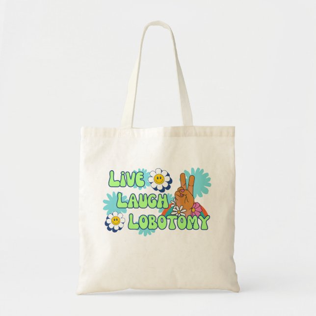 Bolsa Tote Live Laugh Lobotomy Engraçado Meme 70s Retro (Frente)