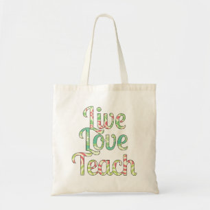 Bolsa Tote Live, Love Teach Bag