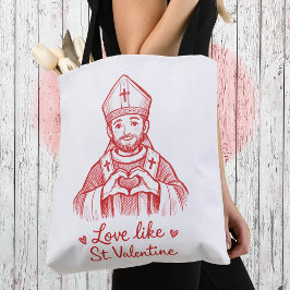 Bolsa Tote Love Like St Valentine Catholic Saint Illustration