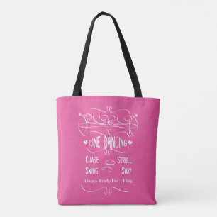 Bolsa Tote Love Line Dancing Chase Stroll Swing Sway Graphic