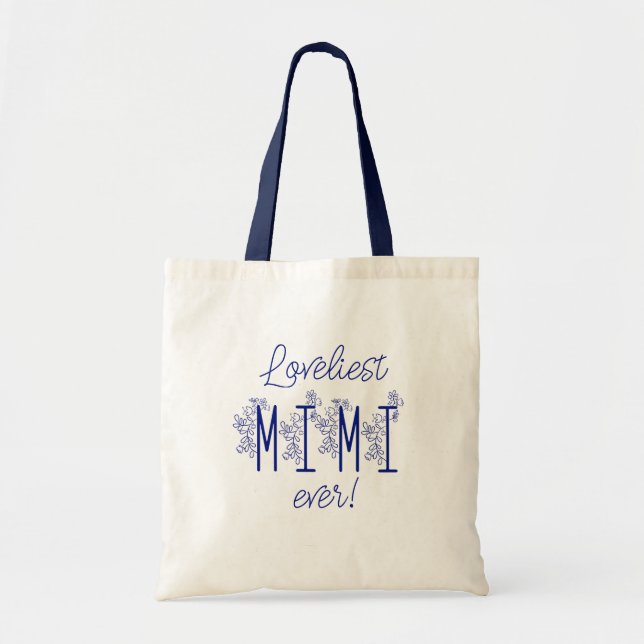 Bolsa Tote Loveliest Mimi Ever (Frente)