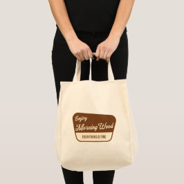 Bolsa Tote Madeira Matinal Engraçada Tudo é Pine