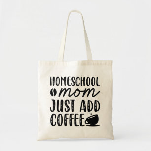 Bolsa Tote Mãe da escola doméstica, adicione café