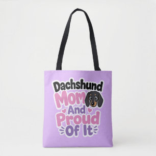 Bolsa Tote Mãe de Dachshund e Orgulhosa Disso