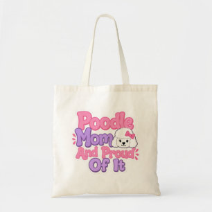 Bolsa Tote Mãe de Poodle e Orgulhosa Disso
