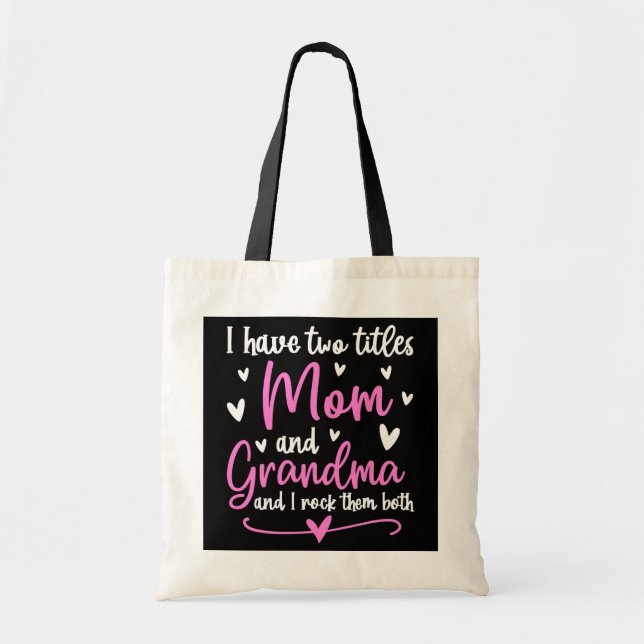 Bolsa Tote Mãe E Avó Tenho Dois Títulos Mãe E Avó (Frente)
