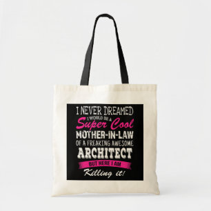 Bolsa Tote Mãe Engraçada na Lei do Arquiteto que Nunca Sonh