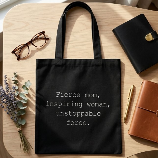 Bolsa Tote Mãe Feroz Mulher Inspiradora Força Imparável (Criador carregado)