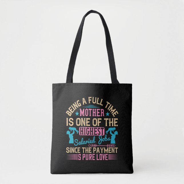 Bolsa Tote Mãe - Ser um Emprego de Tempo Integral (Frente)