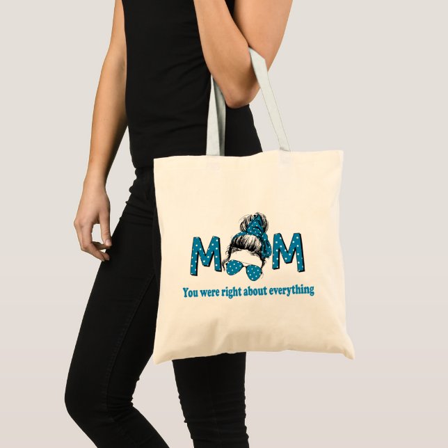 Bolsa Tote Mãe, você estava certa sobre tudo (Frente (produto))