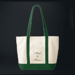 Bolsa Tote Maid of Honor Tote<br><div class="desc">Tote bag shown in natural/hunter green with text; Maid of Honor. Customize this item or buy as is.</div>