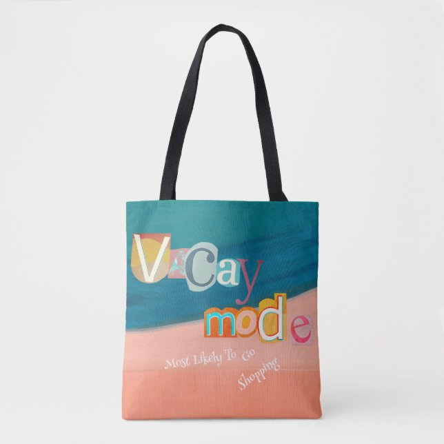Bolsa Tote Mais Propensa a Ir às Compras MODO FÉRIAS (Frente)