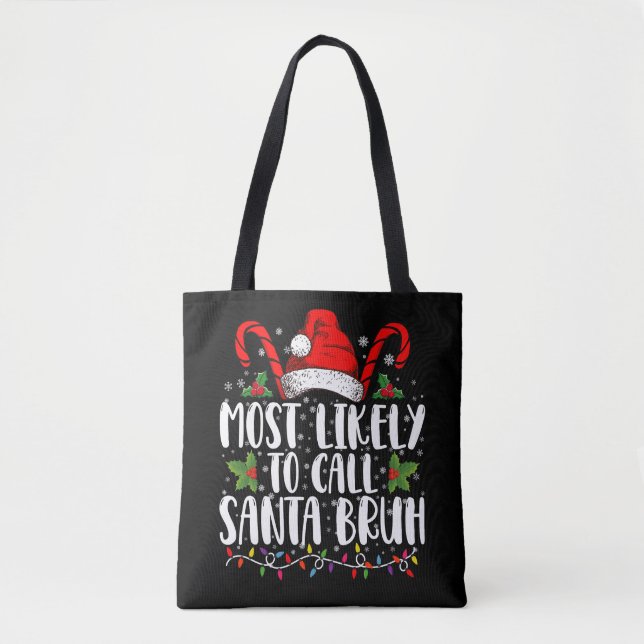 Bolsa Tote Mais Propenso a Chamar Papai Noel de Bruh Natal Di (Frente)
