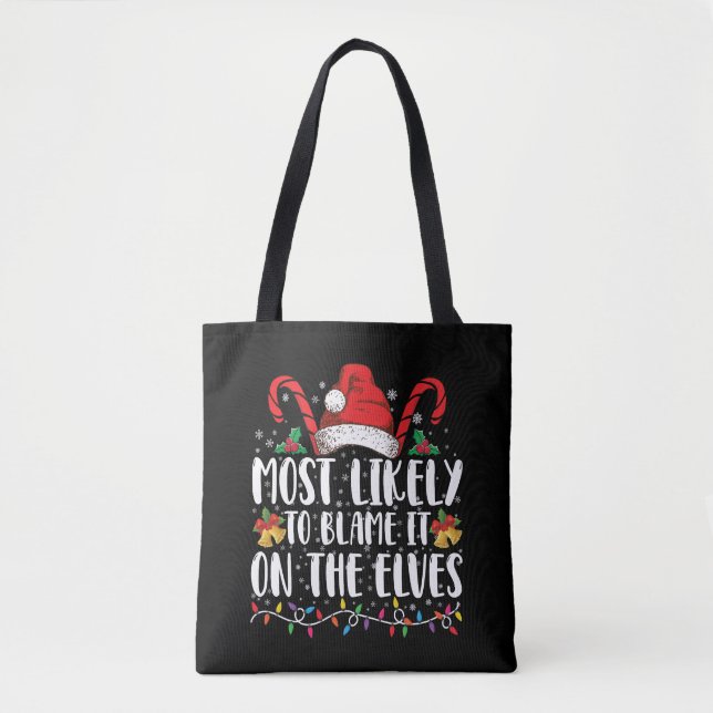 Bolsa Tote Mais Propenso a Culpar os Elfos no Natal (Frente)