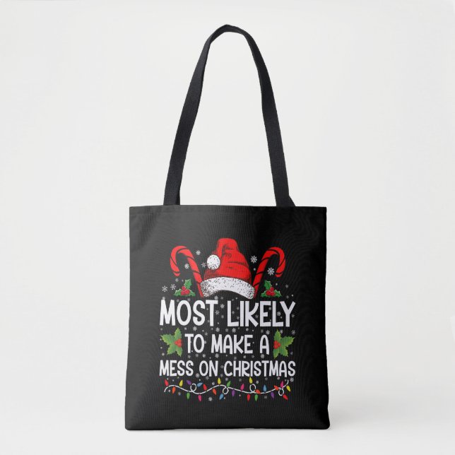 Bolsa Tote Mais Propenso a Fazer uma Bagunça no Natal (Frente)