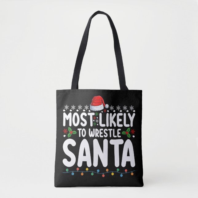 Bolsa Tote Mais Propenso a Lutar Contra o Papai Noel Luta de  (Frente)