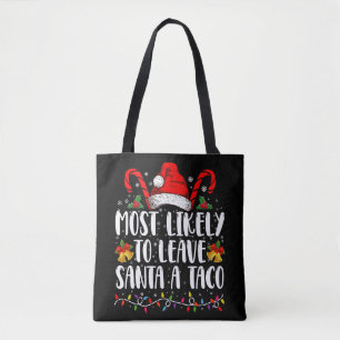 Bolsa Tote Mais Provável Deixar Um Taco Para O Papai Noel Nat