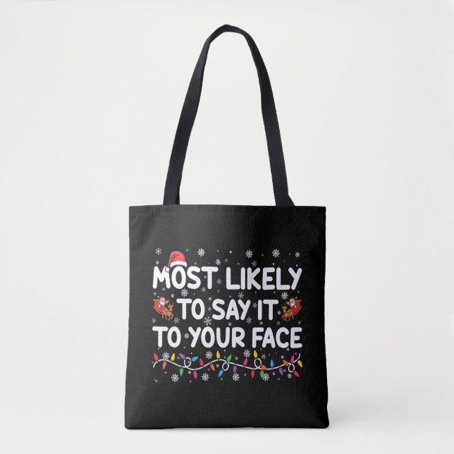 Bolsa Tote Mais Provável Dizer Isso Na Sua Cara Natal Diverti (Frente)
