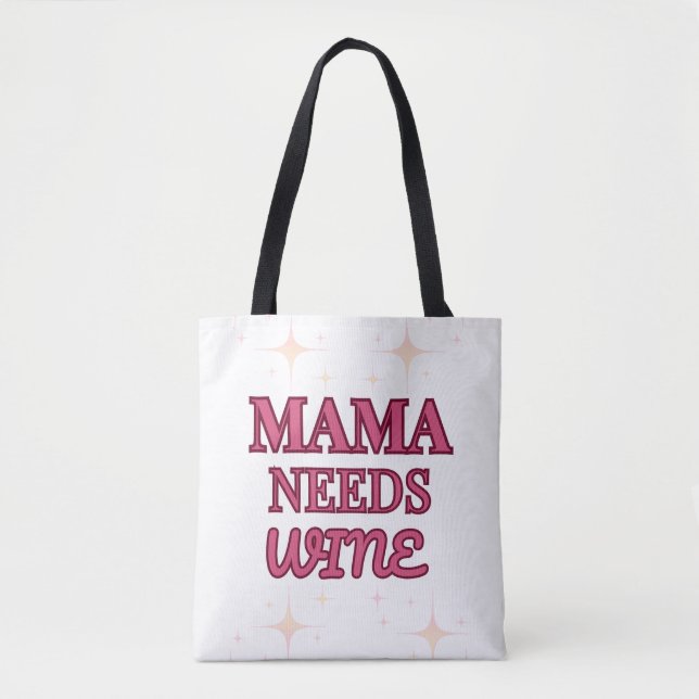 Bolsa Tote MaMa precisa de vinho (Frente)