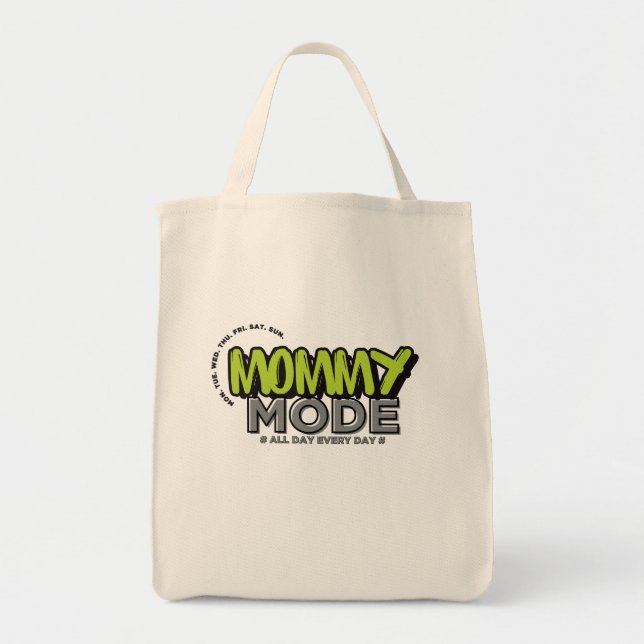 Bolsa Tote Mamãe Modo Tote Bag - Engraçado O Dia Todo Mãe (Frente)