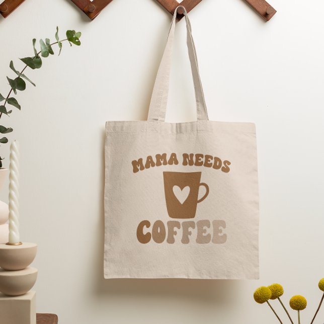 Bolsa Tote Mamãe Precisa De Dia de as mães De Café Brown (Criador carregado)
